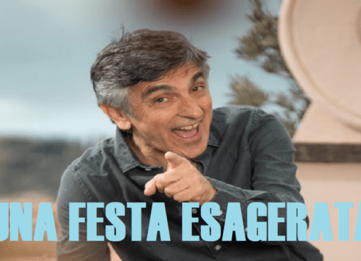 una festa esagerata