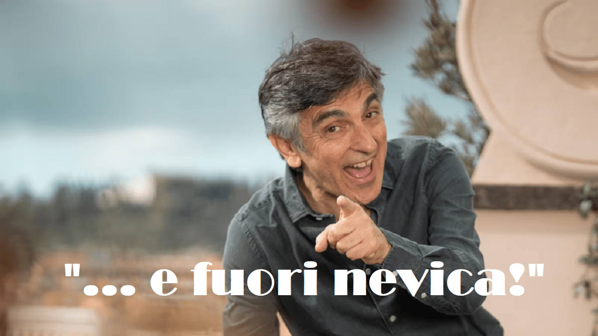 e fuori nevica